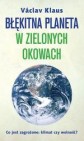 Błękitna planeta w zielonych okowach