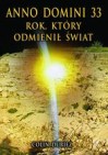 Okładka Anno Domini 33. Rok, który odmienił świat