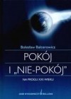 Pokój i nie-pokój. Na progu XXI wieku