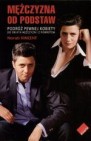 Okładka Mężczyzna od podstaw. Podróż pewnej kobiety do świata mężczyzn i z powrotem