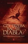 Okładka Czy trzeba bać się diabła? Świadectwo egzorcysty