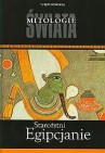 Okładka Mitologie Świata - Starożytni Egipcjanie