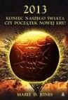 Okładka 2013. Koniec naszego świata, czy początek nowej ery?