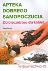 Okładka Apteka dobrego samopoczucia. Ziołolecznictwo dla kobiet