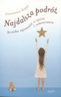 Okładka Najdalsza podróź. Krótka opowieść o życiu śmierci i umieraniu