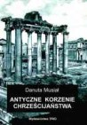 Antyczne korzenie chrześcijaństwa