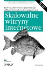 Okładka Skalowalne witryny internetowe. Budowa, skalowanie i optymalizacja aplikacji internetowych nowej generacji