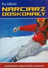Okładka Narciarz doskonały. Prawdopodobnie najlepsza książka o narciarstwie