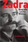Okładka Zadra. Biografia Lecha Wałęsy