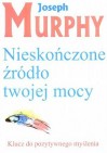 Okładka Nieskończone źródło twojej mocy