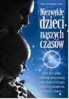 Okładka Niezwykłe dzieci naszych czasów