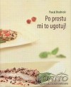 Okładka Po prostu mi to ugotuj!