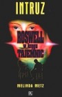 Roswell w kręgu tajemnic: Intruz