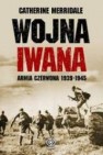 Okładka Wojna Iwana. Armia Czerwona 1939-1945