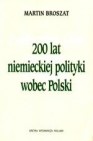 200 lat niemieckiej polityki wobec Polski