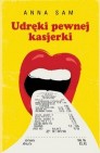 Okładka Udręki pewnej kasjerki