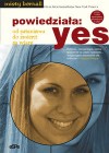 Okładka Powiedziała: yes: Od satanizmu do śmierci za wiarę