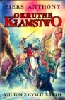 Okładka Xanth: Okrutne kłamstwo