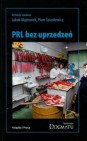 Okładka PRL bez uprzedzeń