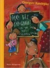 Okładka Tylko bez całowania! czyli jak sobie radzić z niektórymi emocjami