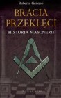 Okładka Bracia przeklęci historia masonerii