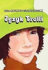 Okładka Jeżycjada: Język Trolli