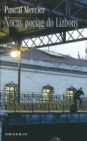Okładka Nocny pociąg do Lizbony