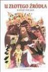 U złotego źródła