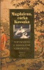 Okładka Magdalena córka Kossaka. Wspomnienia o Magdalenie Samozwaniec